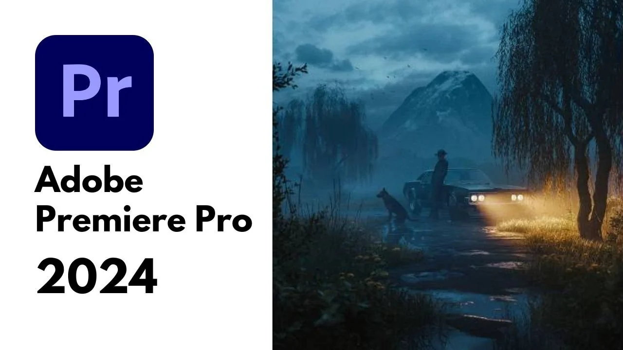 Adobe Premiere Pro 2024