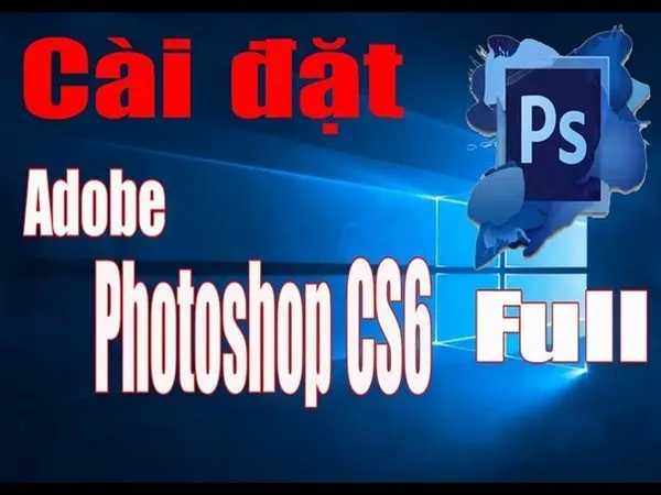 cách cài đặt download photoshop cs6